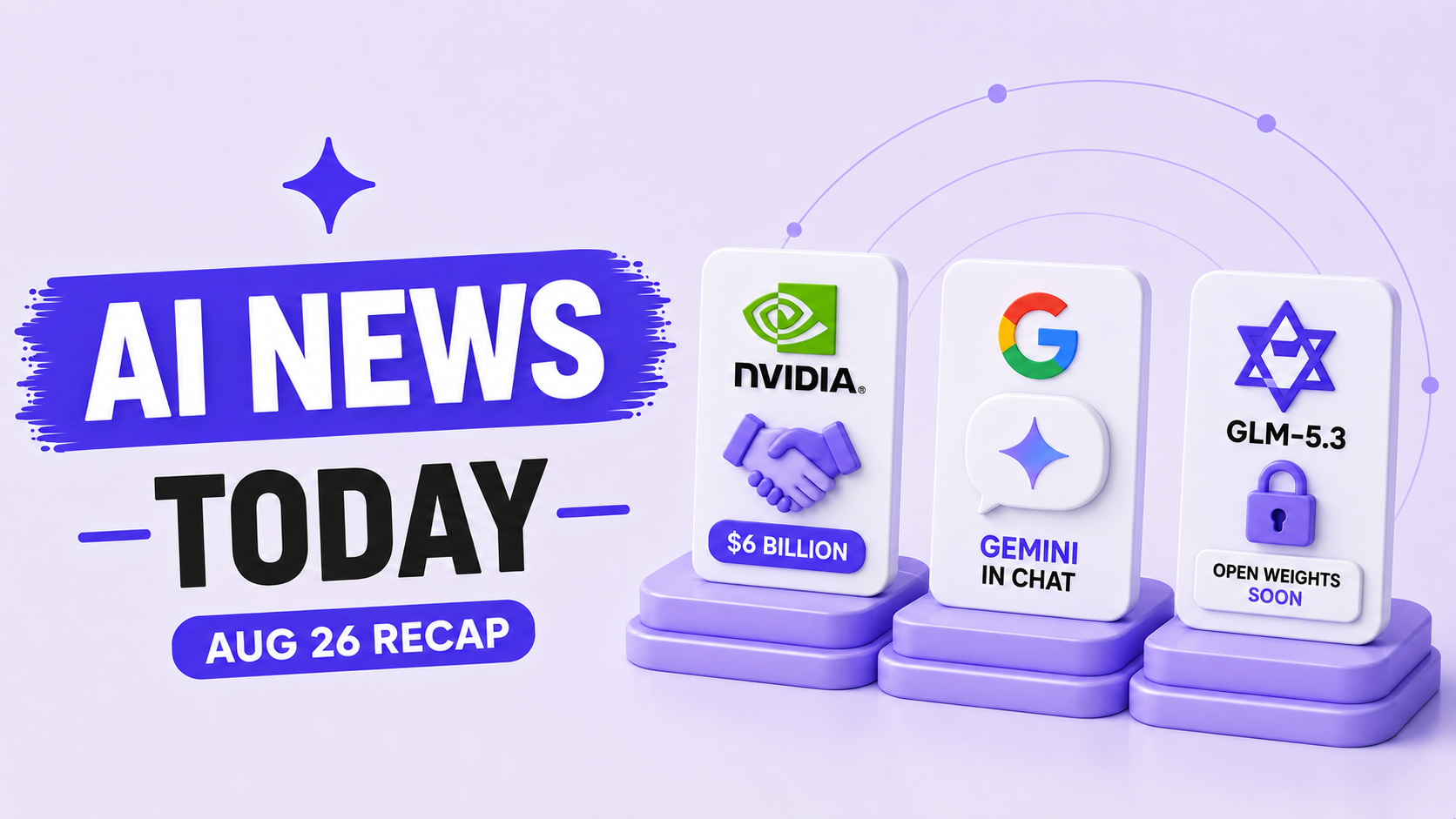 Top AI News Today: August 26, 2026 (13 Biggest Stories)